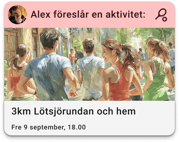 Alex föreslår en aktivitet: 3 km Lötsjörundan och hem